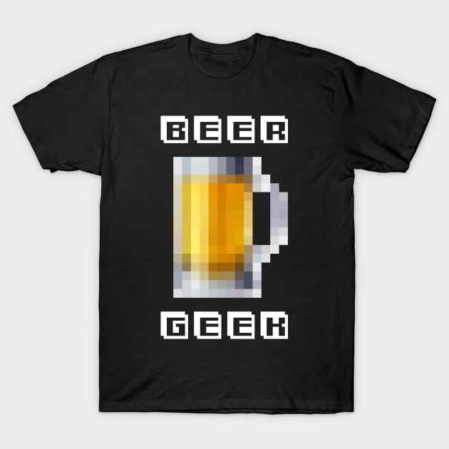 Beer Geek T-Shirt by DankFutura
